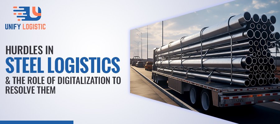 Challenges in Steel Logistics and the Role of Digitalization in Resolving Them